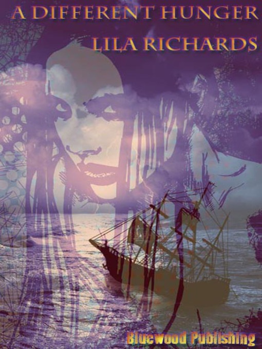 Title details for A Different Hunger by Lila Richards - Available